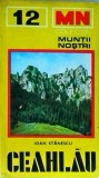 Ioan Stanescu - Masivul Ceahlau (Muntii nostri 12)