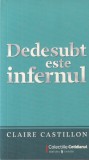 Claire Castillon - Dedesubt este infernul
