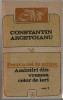 Pentru cei de miine... Constantin Argetoianu vol. I Ed. Albatros, 1991, brosata, Alta editura
