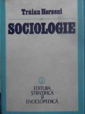 Sociologie. Teoria Generala a Vietii Sociale - Traian Herseni, 1982, Editura Stiintifica, 658 pagini, Hardcover