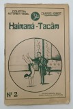 COLECTIA AUTORILOR VESELI , HAIMANA - TACAM , NUMARUL 2
