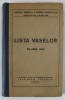DIRECTIA GENERALA A MARINEI COMERCIALE , SERVICIUL VASELOR - LISTA VASELOR PE ANUL 1942