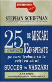 25 de miscari neinspirate pe care trebuie sa le eviti ca sa ai succes in vanzari - Stephan Schiffman