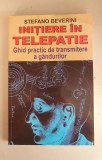 INITIERE IN TELEPATIE . GHID PRACTIC DE TRANSMITERE A GAND. - STEFANO BEVERINI