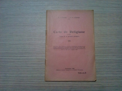 CARTE DE RELIGIUNE - Clasa IV - P. Barbu, P. Bizerea -1928, 28 p. foto