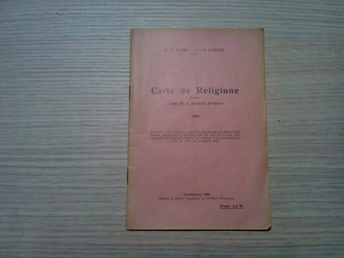 CARTE DE RELIGIUNE - Clasa IV - P. Barbu, P. Bizerea -1928, 28 p.