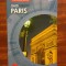PARIS Ghid turistic &icirc;n lb. rom&acirc;nă (Ca nou, full-color, cu hărți!)