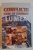 CONFLICTE CARE AU SCHIMBAT LUMEA de RODNEY CASTLEDEN , 2011 *PREZINTA SUBLINIERI IN TEXT