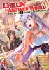 Chillin&#039; in Another World with Level 2 Super Cheat Powers (Manga) Vol. 4