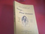 OMAGIU LUI MIHAIL EMINESCU LA 20 DE ANI DELA MOARTEA SA- COMITETUL COMEMORARII GALATI. EDITIE ANASTATICA DUPA ORIGINALUL APARUT IN 1909 LA BUCURESTI