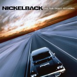 All The Right Reasons - Vinyl | Nickelback, Pop, Roadrunner Records