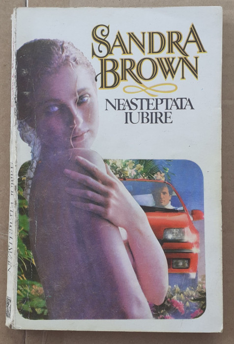 (C516) SANDRA BROWN - NEASTEPTATA IUBIRE