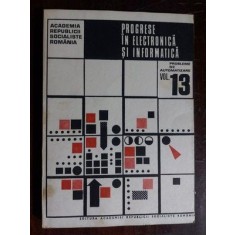 Progrese in electronica si informatica Probleme de automatizare vol 13