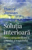 Cumpara ieftin Solutia Interioara Ed. Ii, Thierry Janssen - Editura Curtea Veche