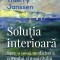 Solutia Interioara Ed. Ii, Thierry Janssen - Editura Curtea Veche