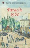 Cumpara ieftin Paraclis 1980/Flaviu George Predescu, Rao