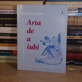 ERICH FROMM - ARTA DE A IUBI , 1995 *