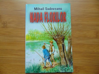 Nada Florilor -Mihail Sadoveanu foto