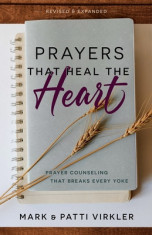 Prayers That Heal the Heart (Revised and Updated): Prayer Counseling That Breaks Every Yoke foto