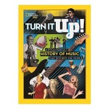 Cumpara ieftin Turn it up! : a pitch-perfect history of music that rocked the world