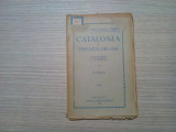 CATALONIA SI EXPOSITIA DIN 1929 - N. Iorga -1930, 104 p., Alta editura