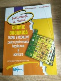 Chimie organica - Teorie si probleme pentru performanta, bacalaureat si admitere - Paraschiva Arsene; Cecilia Marinescu (EDP, 2015)
