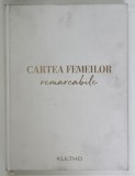CARTEA FEMEILOR REMARCABILE , CATALOG KULTHO , 2023