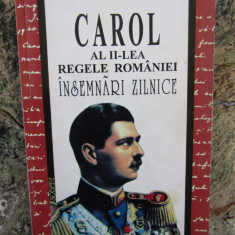 CAROL AL II- Lea Regele Romaniei - Insemnari Zilnice Volumul 1