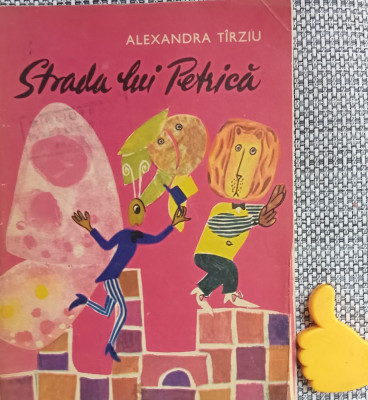 Strada lui Petrica Alexandra Tirziu ilustratii Lia Sasz foto