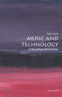Music and Technology: A Very Short Introduction foto