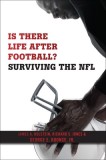 Is There Life After Football?: Surviving the NFL