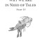 Why We Are in Need of Tales: Part Four