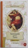 SERENADA PENTRU TARA de JESSICA O &#039;CONNOR , 2014