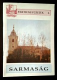 Sarmasag - Partiumi fuzetek 6., monografie *Rasfoieste, citeste!