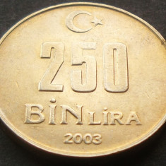 Moneda 250 BIN LIRA (250000 LIRE) - TURCIA, anul 2003 *cod 2595 A = excelenta!