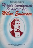 MAGIE LUMINOASA IN OPERA LUI MIHAI EMINESCU-NOEMI BOMHER