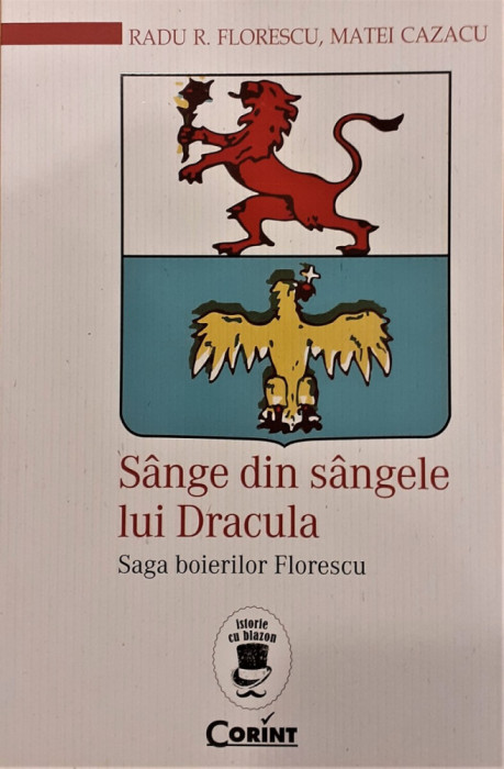 Sange din sangele lui Dracula. Saga boierilor Florescu