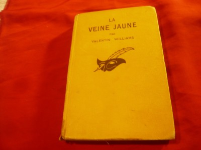 Valentin Williams - La Veine jaune- Colectia Masca 1929 , 253 pag foto
