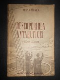 M. P. Cotuhov - Descoperirea Antarcticei. O fapta mareata (1954)