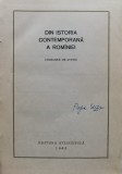 Din Istoria Contemporana A Romaniei Culegere De Studii - Colectiv , C329