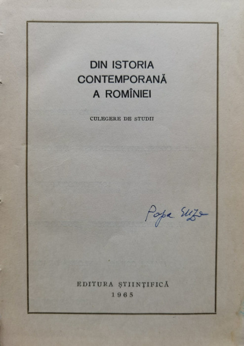 Din Istoria Contemporana A Romaniei Culegere De Studii - Colectiv ,554578