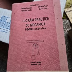Lucrari practice de mecanica pentru clasa a IX-a - Stelian Ursu