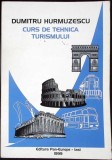 CURS DE TEHNICA TURISMULUI-DUMITRU HURMUZESCU-354956