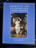American art at the Nineteenth-Century: Paris salons- Lois Marie Fink