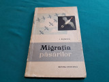 MIGRAȚIA PĂSĂRILOR / L. RUDESCU / 1958 *