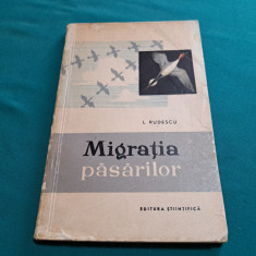 MIGRAȚIA PĂSĂRILOR / L. RUDESCU / 1958 *