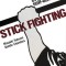 Stick Fighting: Techniques of Self-Defense
