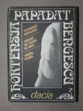 FECIOARELE DESPLETITE/CONCERT DIN MUZICA DE BACH/DRUMUL ASCUNS-HORTENSIA PAPADAT-BENGESCU CLUJ-NAPOCA 1986 , COTOR LIPIT CU SCOCI