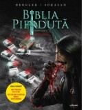 Biblia pierduta. Roman grafic. Partea a doua - Igor Bergler