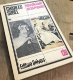 LITR5 XLA - Edt. Universul - CLU-Charles Sorel - Ispravile hazlii ale lui Francion (Ed. Univers, CLU 1980) - Carte veche anticariat